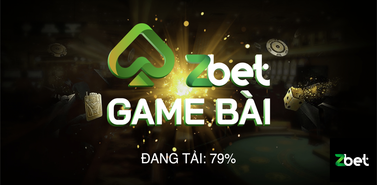 TÀI XỈU ZBET - CASINO ZBET - NHÀ CÁI ZBET